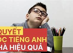 Bí Quyết Học Tiếng Anh Hiệu Quả