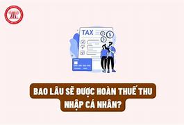 Hoàn Thuế Được Bao Nhiêu Tiền