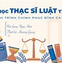 Học Thạc Sĩ Luật Tại Nước Ngoài 2024 Tphcm Online