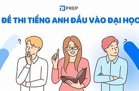 Thi Tiếng Anh Đầu Vào Đại Học Công Thương 2024