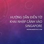 Tờ Khai Nhập Cảnh Singapore