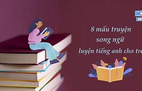 Truyện Tiếng Anh Song Ngữ Cho Trẻ Em